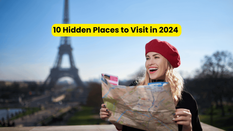 hidden travel destinations around the world.