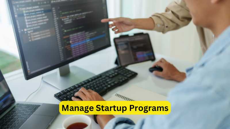 Manage Startup Programs - Speed Up Your Slow Computer