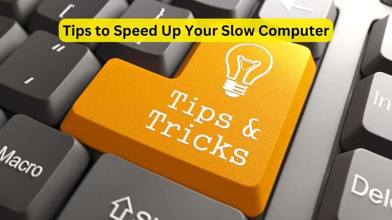 Speed Up Your Slow Computer