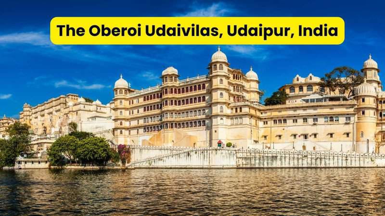 The Oberoi Udaivilas, Udaipur, India The Oberoi Udaivilas, Udaipur, India