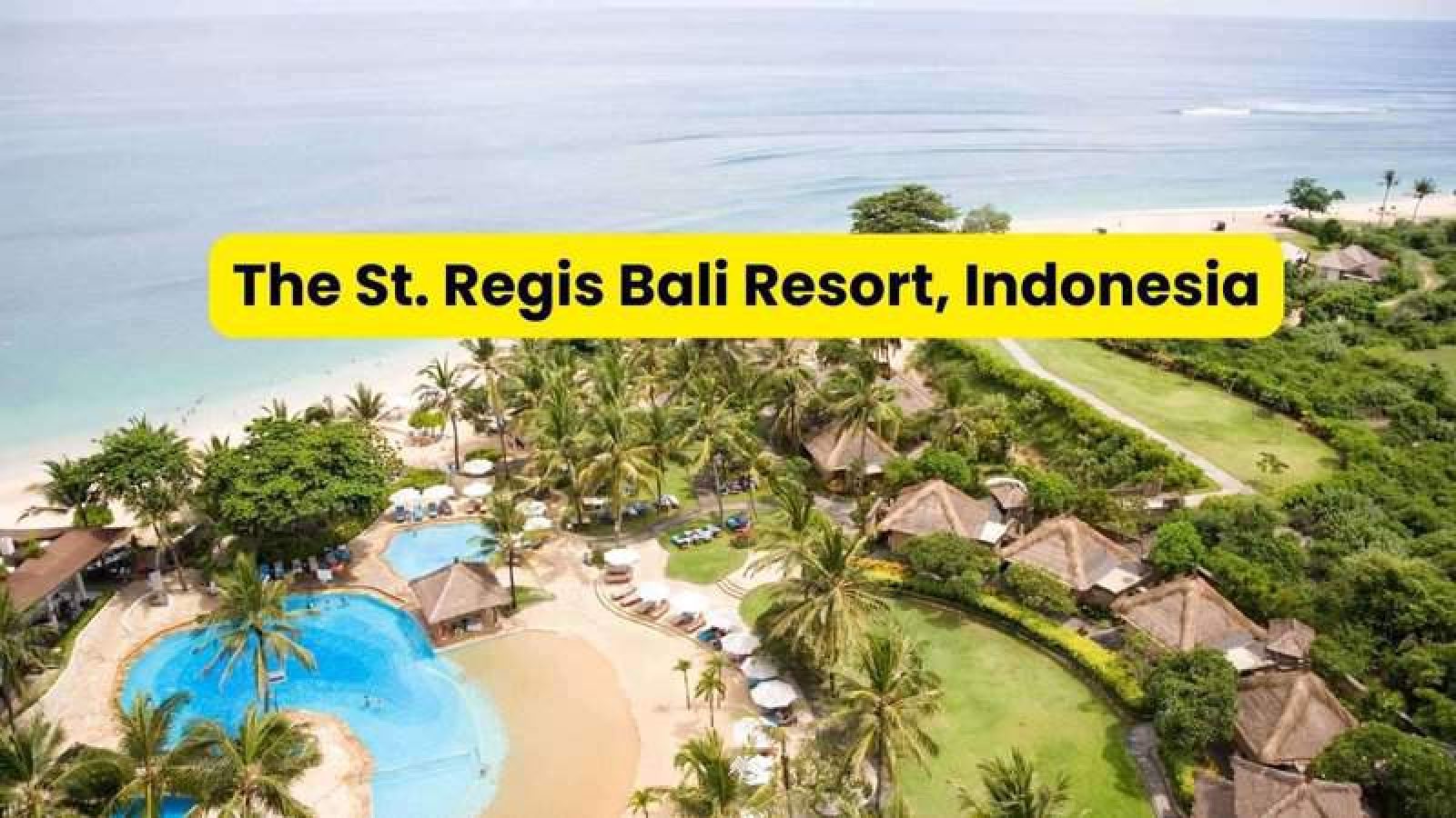 The St. Regis Bali Resort, Indonesia The St. Regis Bali Resort, Indonesia